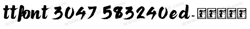 TTFont 3047 583240ED字体转换